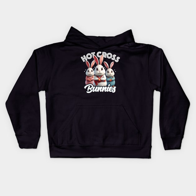 Hot Cross Bunnies Funny Easter Tee Kids Hoodie by Coralgb